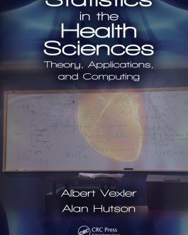 Statistics in the Health Sciences: Theory, Applications, and Computing – eBook PDF