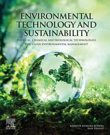 Environmental Technology and Sustainability: Physical, Chemical and Biological Technologies for Clean Environmental Management – eBook PDF