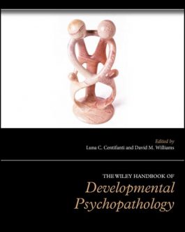 The Wiley Handbook of Developmental Psychopathology – eBook PDF