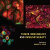 Tumor Immunology and Immunotherapy (Illustrated Edition) – eBook PDF