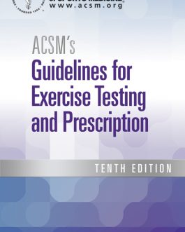 ACSM’s Guidelines for Exercise Testing and Prescription (10th Edition) – eBook PDF
