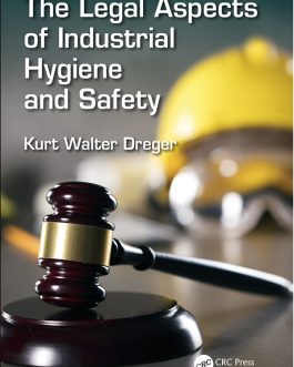 The Legal Aspects of Industrial Hygiene and Safety – eBook PDF