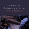 Becoming Utopian: The Culture and Politics of Radical Transformation – eBook PDF