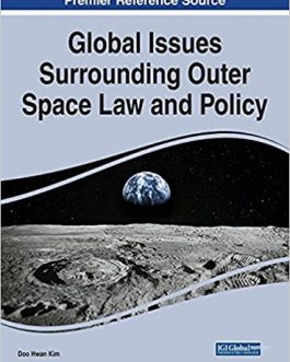 Global Issues Surrounding Outer Space Law and Policy – eBook PDF