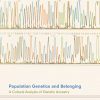 Population Genetics and Belonging: A Cultural Analysis of Genetic Ancestry – eBook PDF