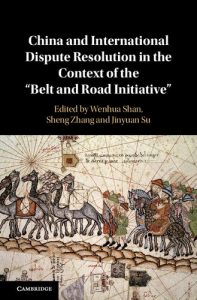 Read more about the article China and International Dispute Resolution in the Context of the ‘Belt and Road Initiative’ – eBook PDF