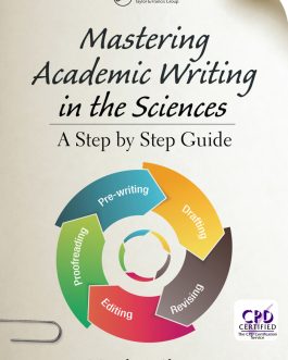 Mastering Academic Writing in the Sciences: A Step-by-Step Guide – eBook PDF