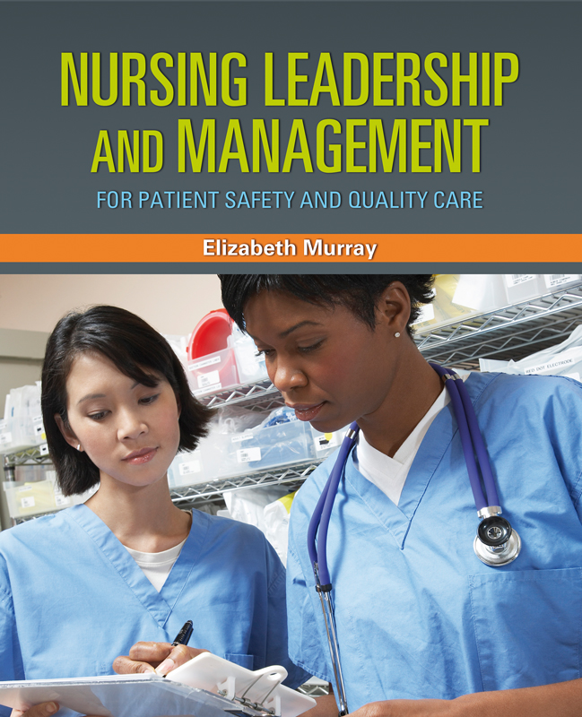 You are currently viewing Nursing Leadership and Management for Patient Safety and Quality Care – eBook PDF