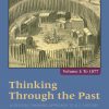 Thinking Through the Past: A Critical Thinking Approach to U.S. History, Volume 1 (5th Edition) – eBook PDF