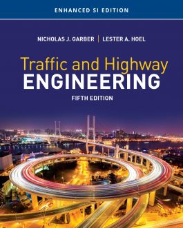 Traffic and Highway Engineering, Enhanced SI Edition (5th Edition) – eBook PDF