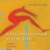 Pursuing human strengths: a positive psychology guide (2nd Edition) – eBook PDF