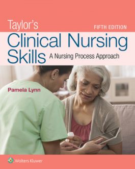 Taylor’s Clinical Nursing Skills: A Nursing Process Approach (5th Edition) – eBook PDF