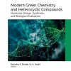 Modern Green Chemistry and Heterocyclic Compounds: Molecular Design, Synthesis and Biological Evaluation – eBook PDF
