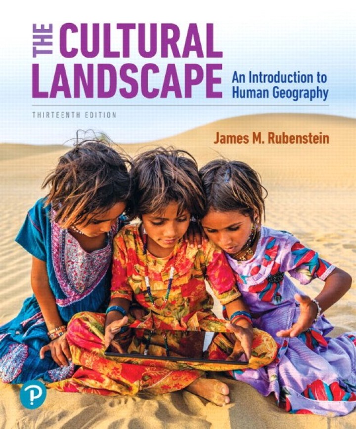 The Cultural Landscape: An Introduction to Human Geography (13th Edition) – eBook PDF