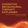 Cognitive Behavioural Therapy Explained – eBook PDF