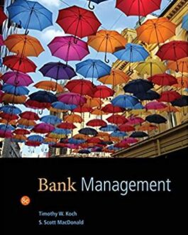 Bank Management 8th Edition Timothy W. Koch ISBN-13: 978-1133494683