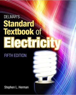 Delmar’s Standard Textbook of Electricity 5th Edition by Stephen Herman, ISBN-13: 978-1111539153