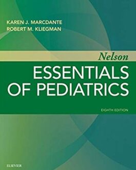 Nelson Essentials of Pediatrics 8th Edition, ISBN-13: 978-0323511452