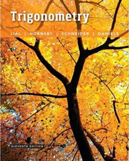 Trigonometry 11th Edition by Margaret L. Lial, ISBN-13: 978-0134217437