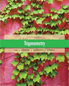 Trigonometry 10th Edition by Margaret L. Lial, ISBN-13: 978-0321671776